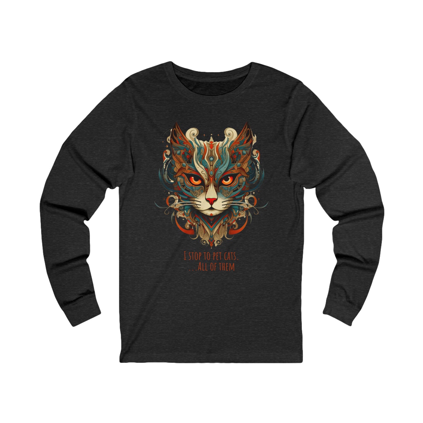 I Stop To Pet Cats - All Of Them Cat Shirt  Cat, Lover's Christmas Gift  Unisex Jersey Long Sleeve Tee Shirt, T-Shirt, Exotic Cat