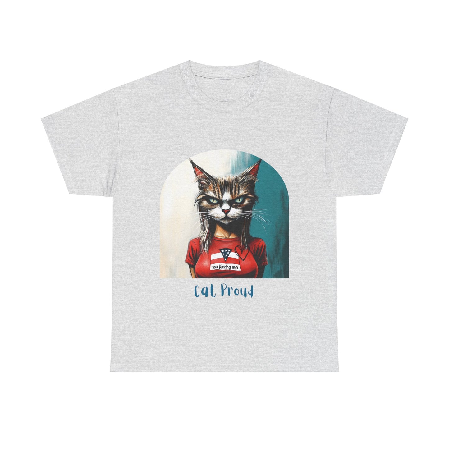 Childless Cat Lady Shirt - "Cat Proud" - Say NO to Ignorance - Unisex Heavy Cotton Tee