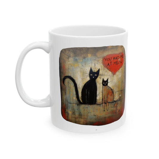 You Had Me At Meow V.7 Valentine's Day Printed Ceramic Mug 11oz