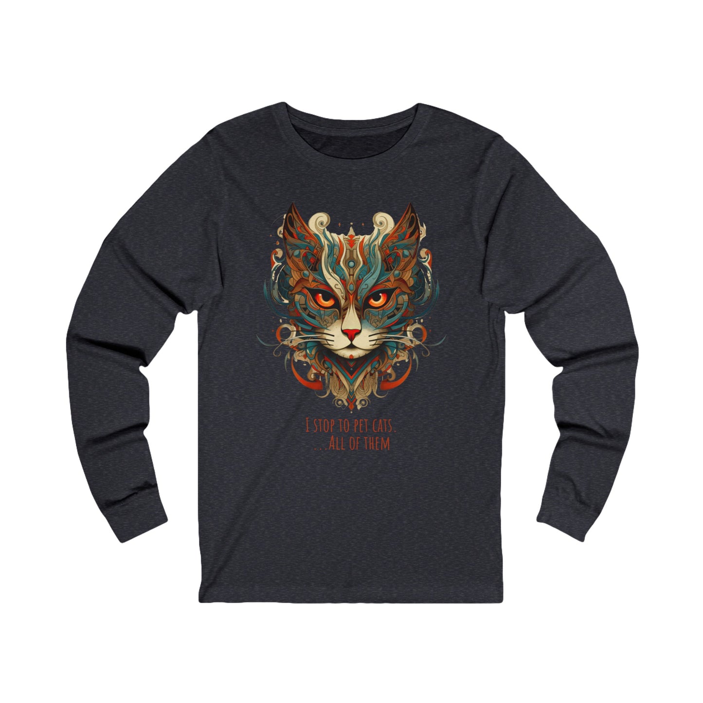 I Stop To Pet Cats - All Of Them Cat Shirt  Cat, Lover's Christmas Gift  Unisex Jersey Long Sleeve Tee Shirt, T-Shirt, Exotic Cat