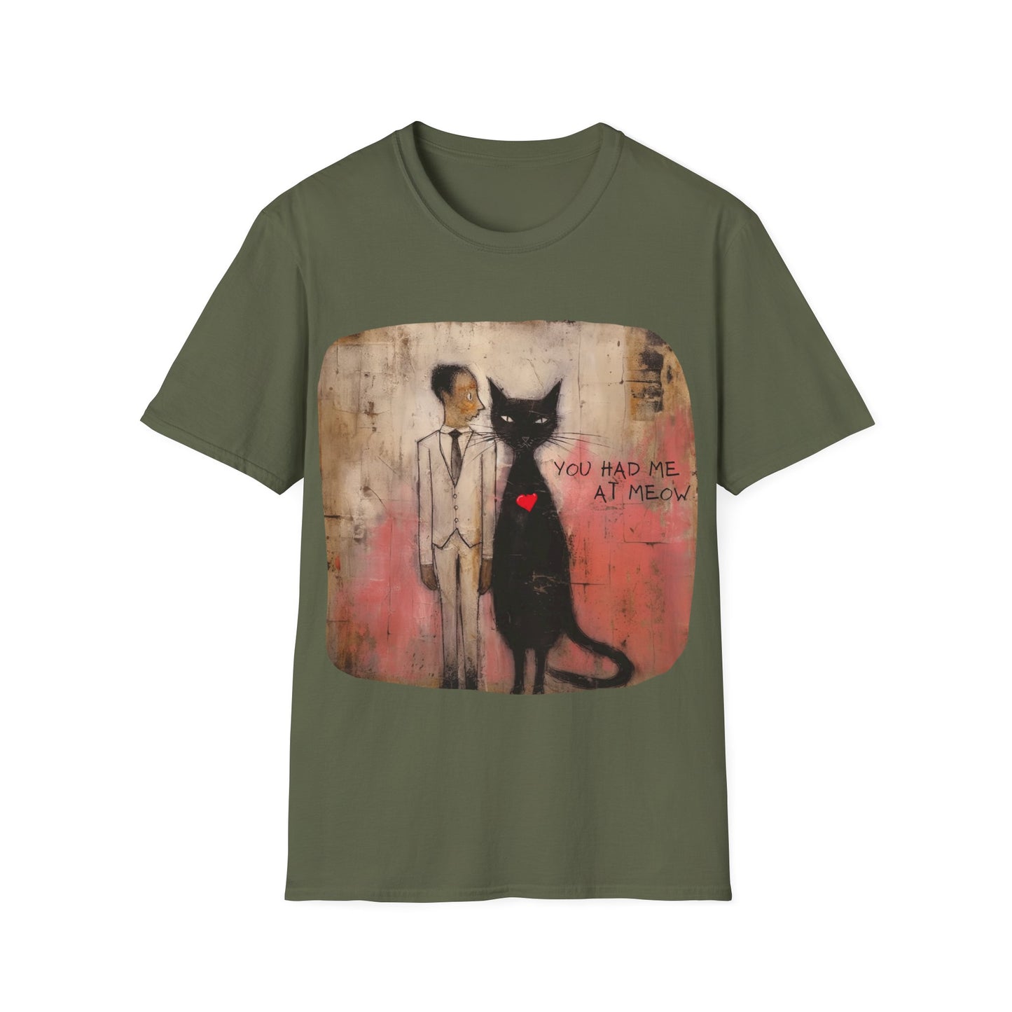 You Had Me At Meow -V6  Love, Romance,  Valentine's Day Graphic T-shirt Gift Mens Woman's Unisex Shirt, Softstyle T-Shirt Tee Teeshirt