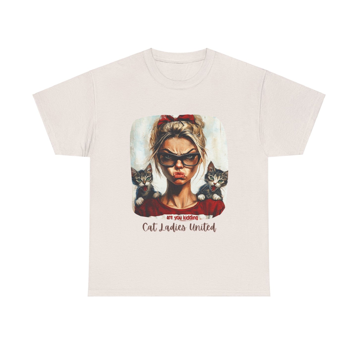 Childless Cat Lady Shirt - "Cats Ladies United" - Say NO to Ignorance - Unisex Heavy Cotton Tee