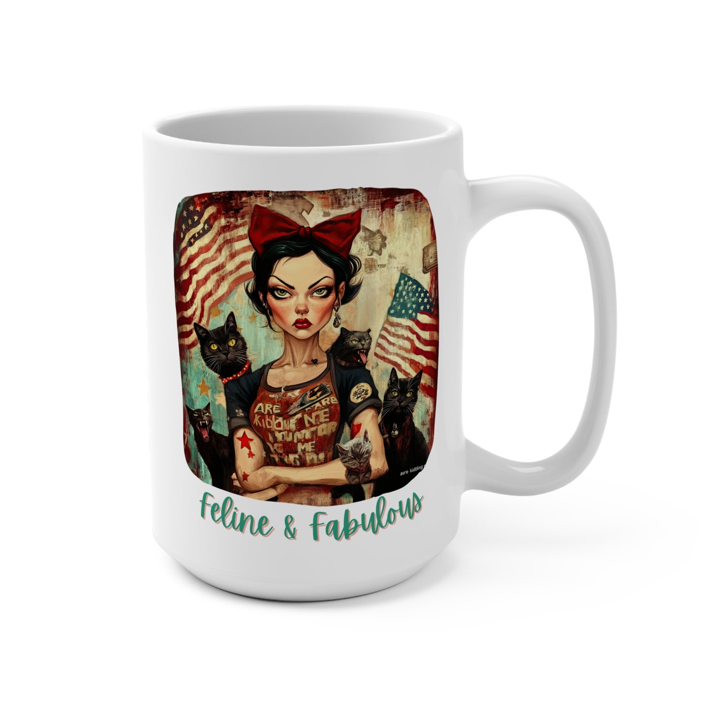 Childless Cat Lady Mug - "Feline & Fabulous" - , Say NO to Ignorance - Mug 15oz