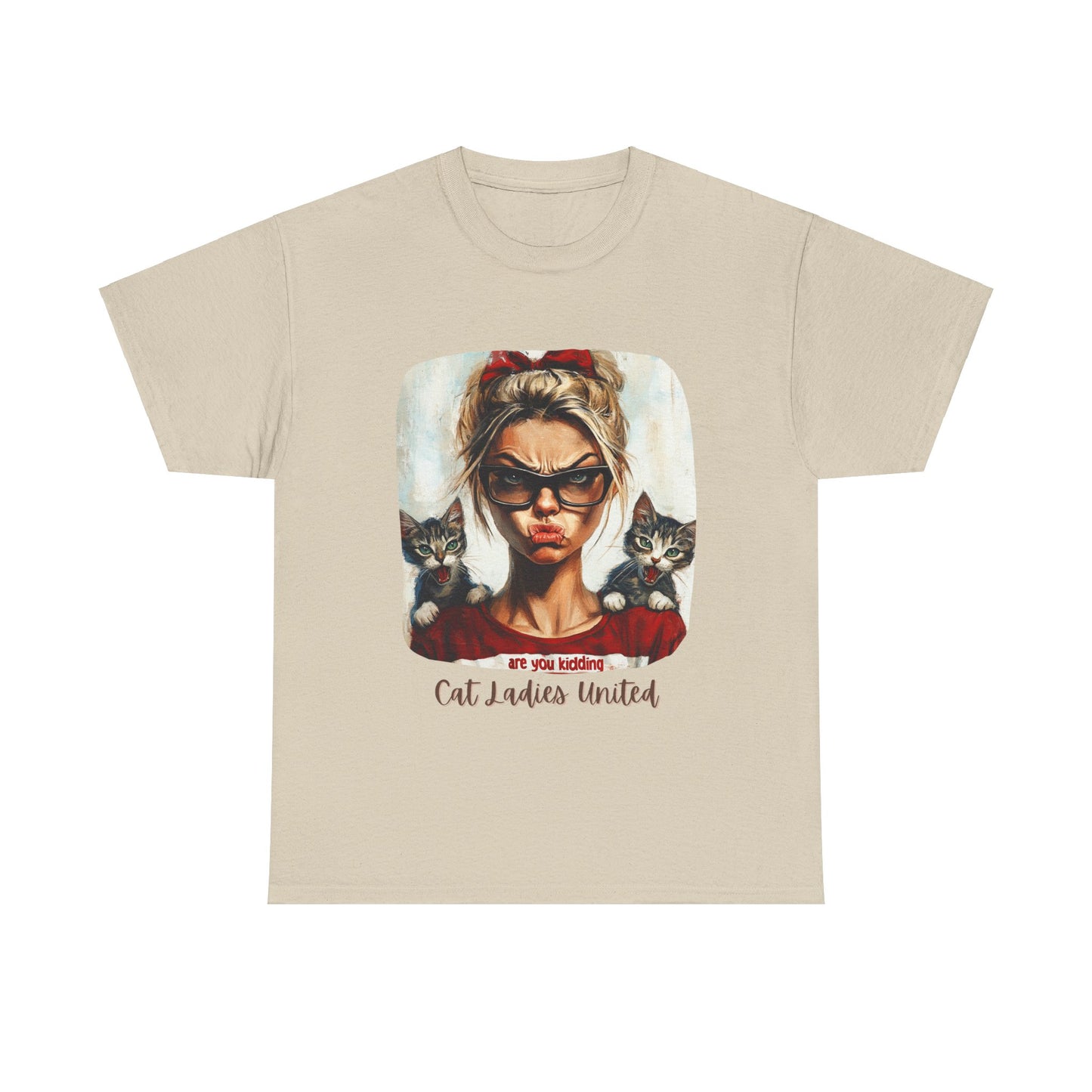 Childless Cat Lady Shirt - "Cats Ladies United" - Say NO to Ignorance - Unisex Heavy Cotton Tee