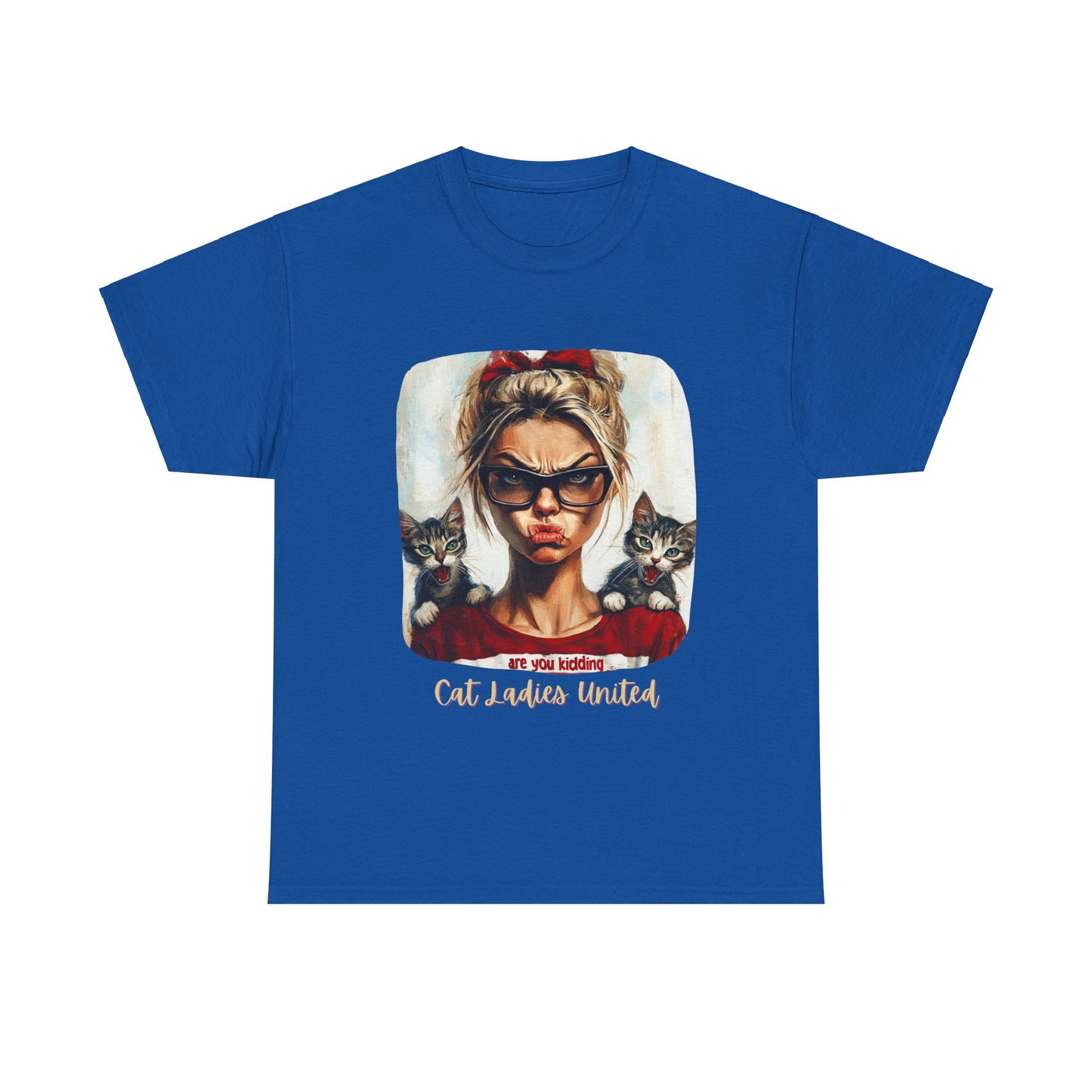 Childless Cat Lady Shirt - "Cats Ladies United" - Say NO to Ignorance - Unisex Heavy Cotton Tee