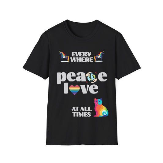 Peace, Love, Everywhere, All The Time Unisex LGBTQ shirt, T-shirt, Tee Shirt, Peace gift, Queer Gift, multiple colors