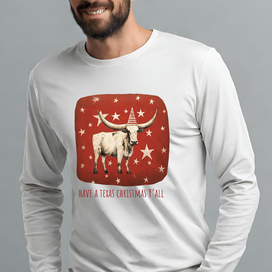 Have a Texas Christmas, Y'all! Texas Longhorn Holiday Shirt, White Cattle Longhorn Graphic Tee Long Sleeve Shirt Gift  Unisex Jersey Long Sleeve Tee Shirt, T-Shirt