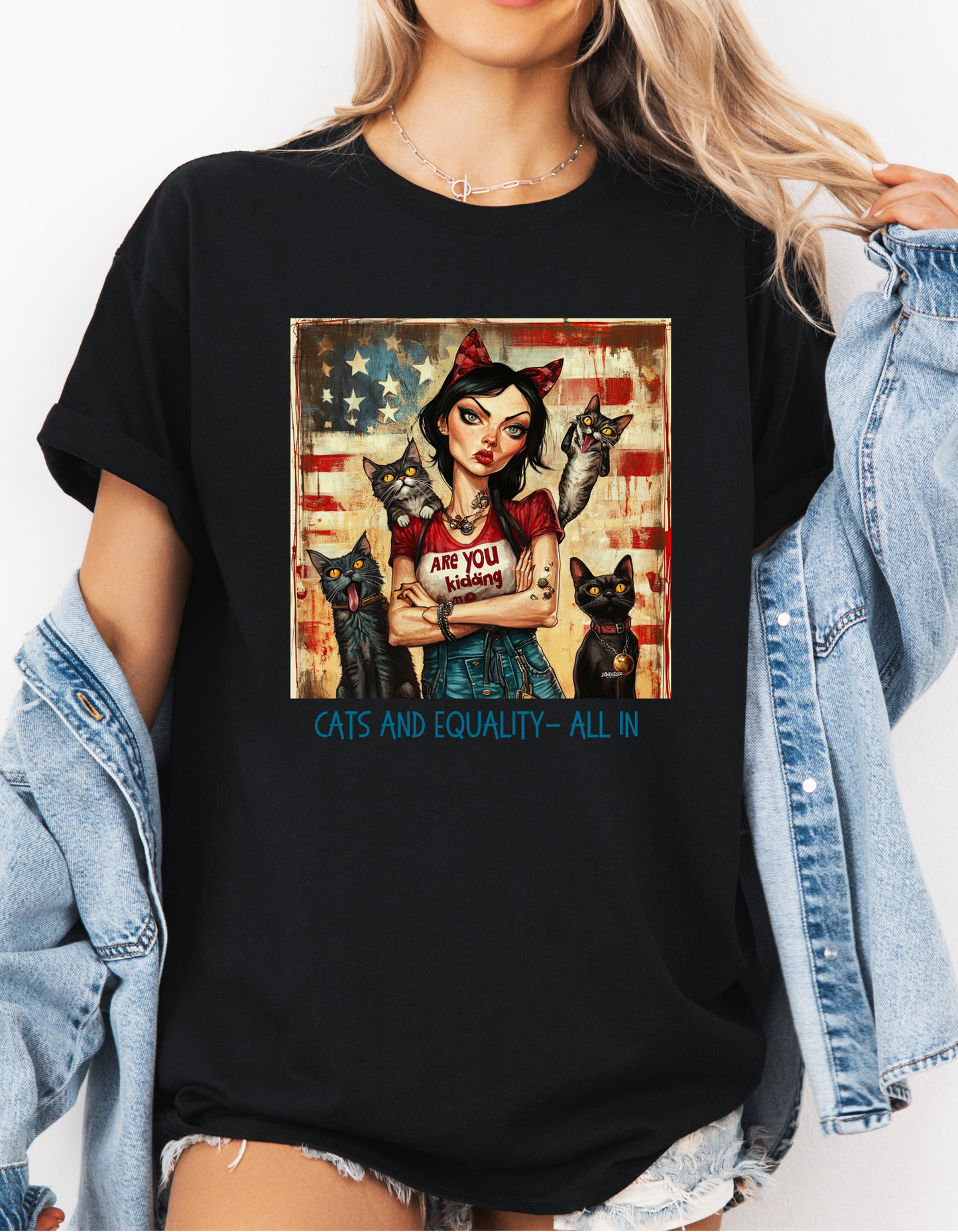 Childless Cat Lady Shirt - "Cats & Equality - All In" - Say NO to Ignorance- Unisex Heavy Cotton Tee