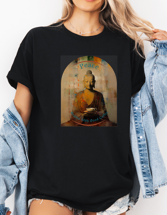 Coffee Lover Peace Gift, Peace Begins with Good Coffee Buda Buddha Budda  Unisex Jersey Short Sleeve Tee Shirt, Softstyle T-Shirt Men Woman